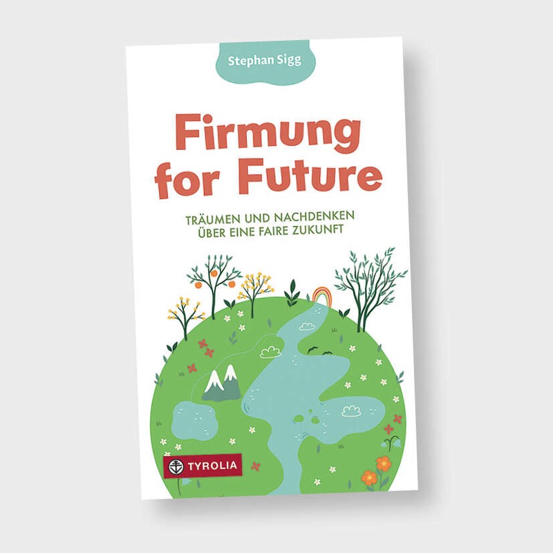 Firmung for Future