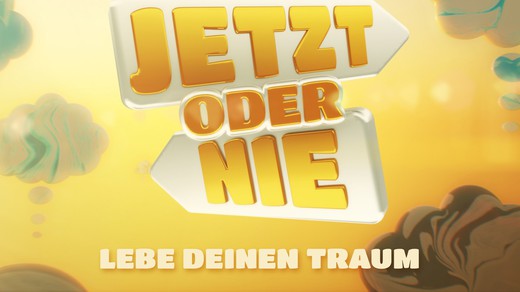 Bild von «Jetzt oder nie – Lebe deinen Traum» mit Kiki Maeder