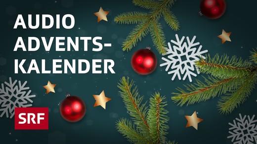 Bild von SRF Audio: Adventsüberraschungen zum Hören
