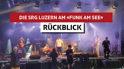 Bild von Eine regnerische Führung durch den Backstage-Bereich am «Funk am See» mit der SRG Luzern