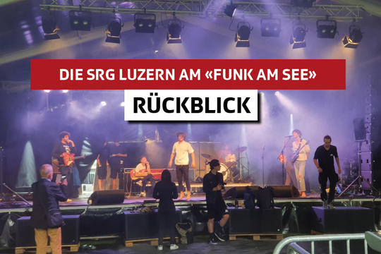 Bild von Eine regnerische Führung durch den Backstage-Bereich am «Funk am See» mit der SRG Luzern