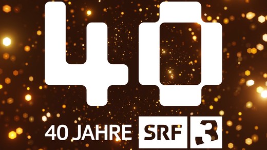 Bild von «40 Jahre Radio SRF 3 – Die Geburtstagsshow»