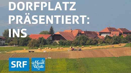 Bild von «Dorfplatz»: Live aus Ins im Berner Seeland