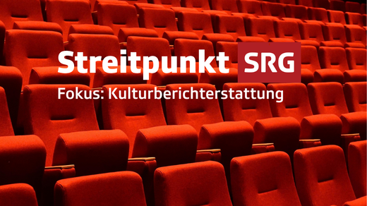 Bild von «Streitpunkt SRG»: Kulturberichterstattung