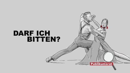Bild von Im Fokus des Publikumsrats: «Darf ich bitten?»