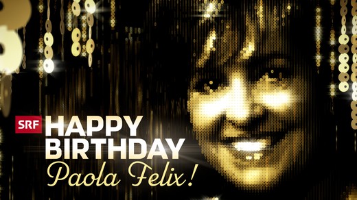 Bild von «Happy Birthday, Paola Felix!»: Die Samstagabendsendung zu ihrem 70. Geburtstag