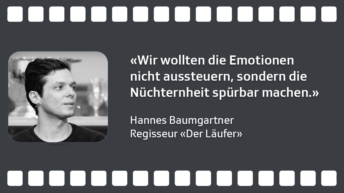 Wir wollten die Emotionen nicht aussteuern, sondern die Nüchternheit spürbar machen.