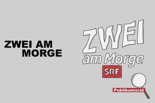 Bild von Im Fokus des Publikumsrats: «Zwei am Morge»