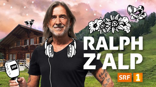 Bild von «Ralph z’Alp»: Raus aus dem Studio, rein in die Natur