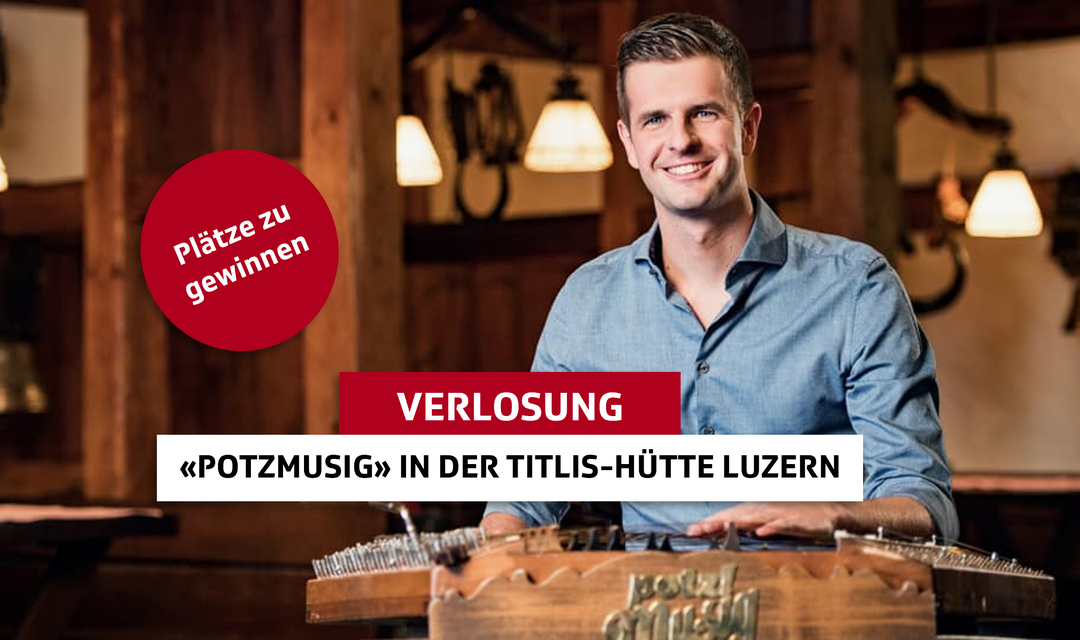 Potzmusig mit der SRG Zentralschweiz