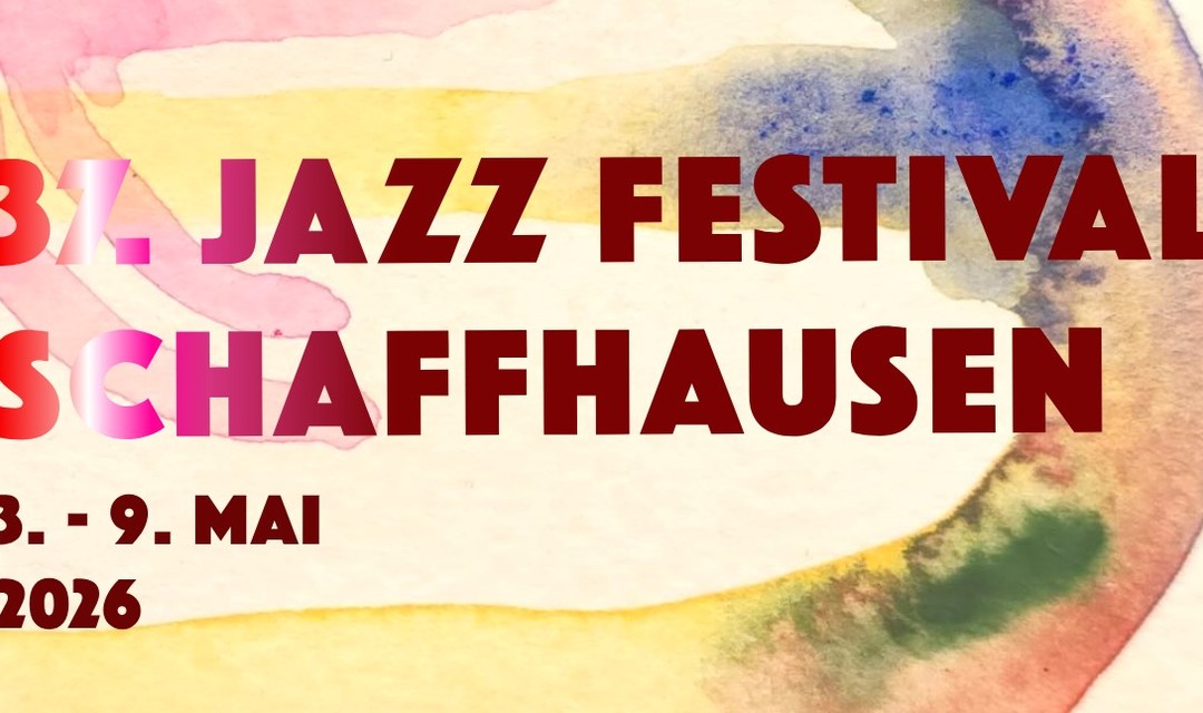 Bild von VERLOSUNG: Tickets fürs 37. Schaffhauser Jazz Festival