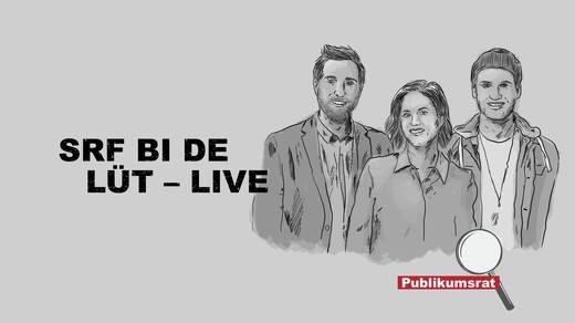 Bild von Im Fokus des Publikumsrats: «SRF bi de Lüt – Live»
