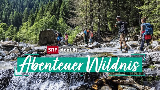 Bild von Start des neuen Outdoor-Formats «SRF bi de Lüt – Abenteuer Wildnis»