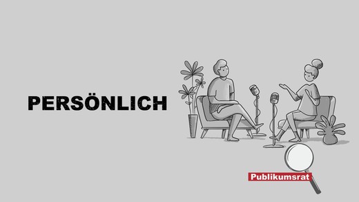 Bild von Im Fokus des Publikumsrats: «Persönlich»