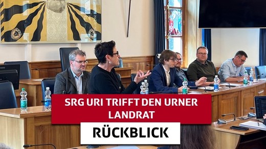 Bild von SRG Uri trifft den Urner Landrat