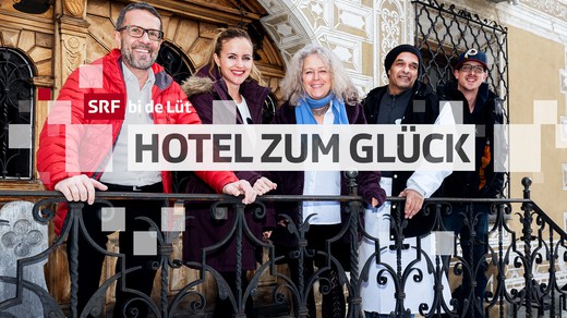 Bild von «SRF bi de Lüt – Hotel zum Glück»: Die neue Serie