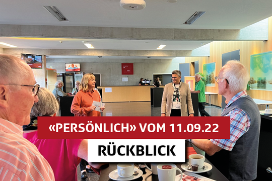Bild von Rückblick auf «Persönlich» vom 11. September 2022