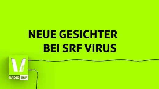 Bild von Neue Gesichter bei SRF Virus