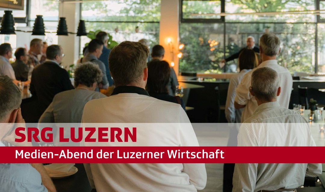 Medienabend der Luzerner Wirtschaft