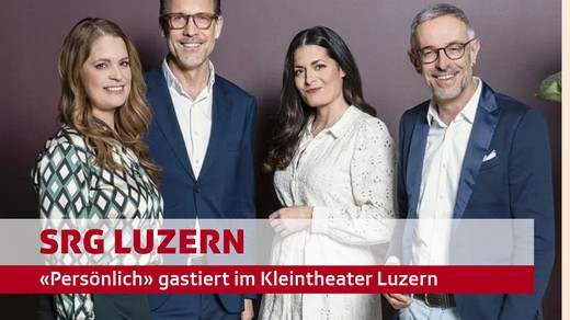 Bild von «Persönlich» gastiert im Kleintheater Luzern