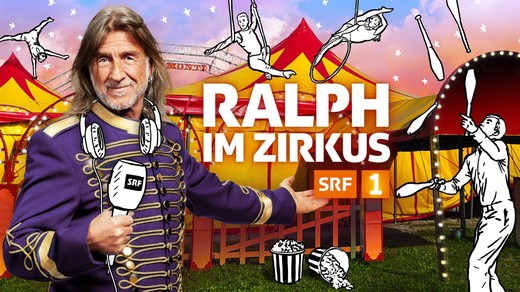 Bild von «Ralph im Zirkus»: Die Sommerserie mit Ralph Wicki auf Radio SRF 1